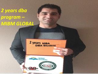 2 years dba program –MIBM GLOBAL