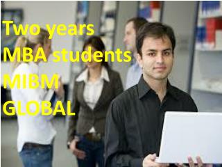 Two years MBA students to raise high in their career.