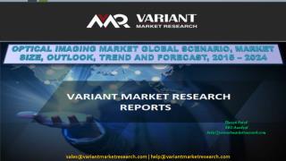 Optical Imaging Market Global Scenario, Market Size, Outlook, Trend and Forecast, 2015 – 2024