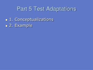 Part 5 Test Adaptations