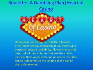 Roulette: A Gambling Plan|Heart of Casino