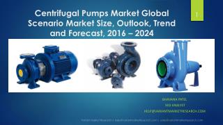 Centrifugal Pumps Market Global Scenario Market Size, Outlook, Trend and Forecast, 2016 – 2024