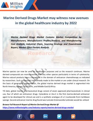 Marine derived drugs market to dominate during the forecast 2017-2022 owing to the sophisticated infrastructure of healt