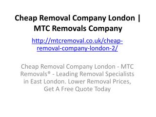 Cheap Removal Company London | MTC Removals Company