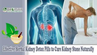 Effective Herbal Kidney Detox Pills to Cure Kidney Stone Naturally