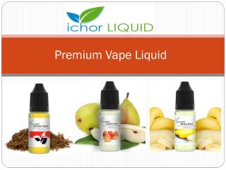Get Your Premium Vape Liquid
