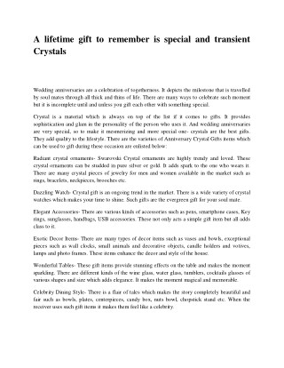 A lifetime gift to remember is special and transient Crystals