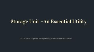 Storage Unit – An Essential Utility