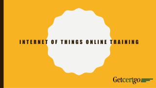 Internet of Things Online Training - getcertgo