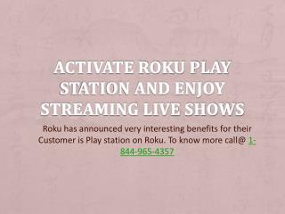 Activate Roku Play Station And Enjoy Streaming Live Shows