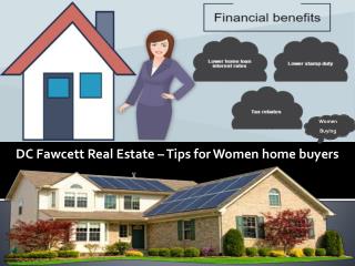 DC Fawcett Real Estate – Tips for Women home buyers