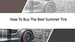 How To Buy The Best Summer Tire