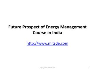 Future Prospect of Energy Management Course in India - Distance management courses - MITSDE