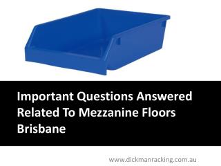 Important Questions Answered Related To Mezzanine Floors Brisbane