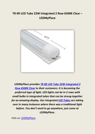 T8 4ft LED Tube 22 Watt and 30 Watt Integrated