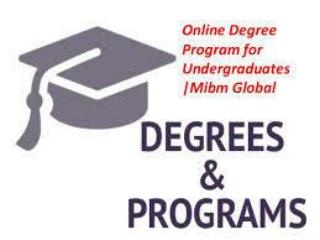 Online Degree Program for Undergraduates MIBM GLOBAL