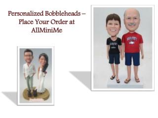 Personalized Bobbleheads – Place Your Order at AllMiniMe