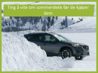 Ting å vite om sommerdekk før de kjøper dem