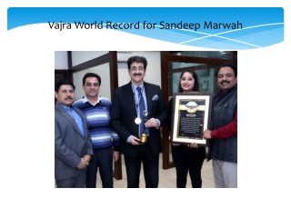 Vajra World Record for Sandeep Marwah