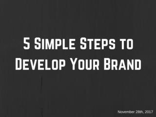 5 Simple Steps To Develop Your Brand | Newton Consulting