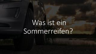 Was ist ein Sommerreifen?