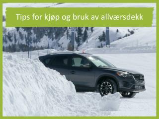 Tips for kjøp og bruk av allværsdekk