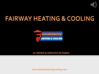 AC Installation Tampa - Fairway Heating and Cooling