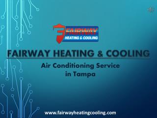 Air Conditioning Service in Tampa -Fairway Heating and Cooling