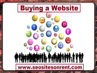 SEO Sites On Rent - Benefits of Renting/ Buying a Website