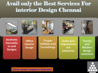 Avail only the Best Services For interior Design Chennai