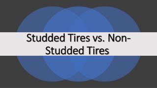 Studded Tires vs. Non-Studded Tires 
