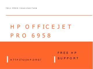Hp officejet pro 6958 printer solution | 123.hp.com/ojpro6958