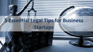 5 Essential Legal Tips for Business Startups