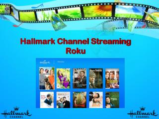 Hallmark Channel Streaming Roku