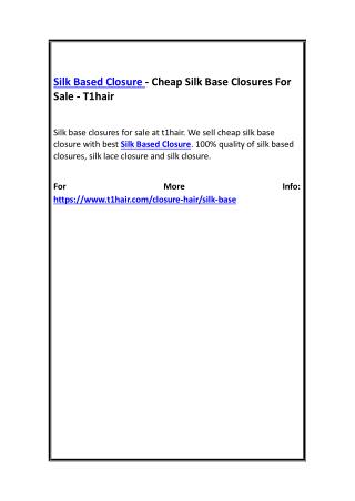 Silk Based Closure - Cheap Silk Base Closures For Sale - T1hair