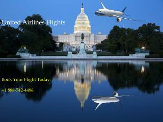 United Airlines Flights: Book Flights @ 1 888-742-4496