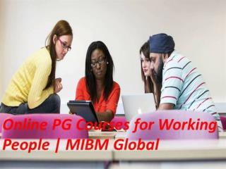Online PG Courses for Working People MBA Program| MIBM Global