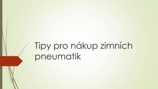 Tipy pro nákup zimních pneumatik 