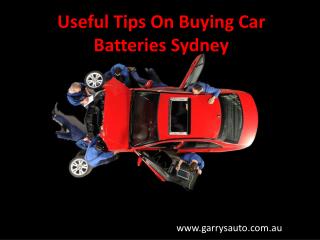 Useful Tips On Buying Car Batteries Sydney