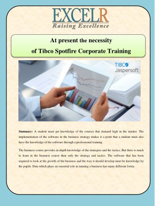 At present the necessity of Tibco Spotfire Corporate Training