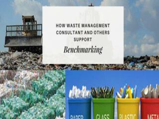 How Waste Management Consultant and Others Support Benchmarking