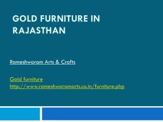 Gold Furniture in Rajasthan