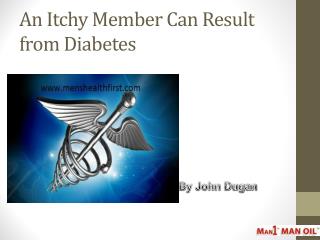 An Itchy Member Can Result from Diabetes