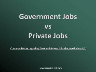 Common Myths Regarding Govt Jobs and Private Jobs