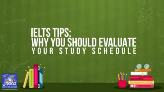 IELTS Tips: Why You Should Evaluate Your Study Schedule