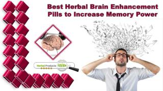 Best Herbal Brain Enhancement Pills to Increase Memory Power