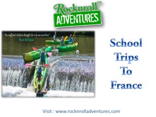 School Trips to France - Experience Adventure