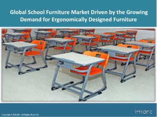 Global School Furniture : Share, Size, Growth, Price Trends, Opportunity and Forecast 2017-2022