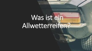 Was ist ein Allwetterreifen?