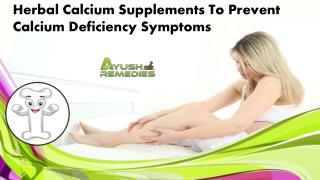 Herbal Calcium Supplements to Prevent Calcium Deficiency Symptoms